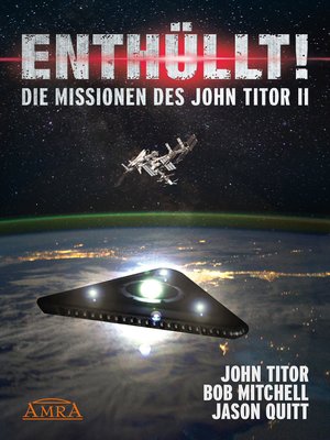 cover image of ENTHÜLLT! Die Missionen des John Titor II